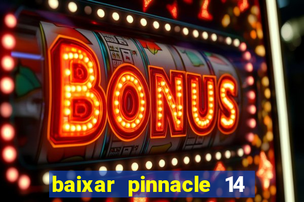 baixar pinnacle 14 via torrent